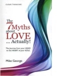 7 Myths About Love... Actually by Mike George
