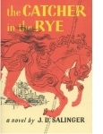 The Catcher In The Rye by J D Salinger