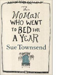 The Woman Who Went To Bed For A Year by Sue Townsend