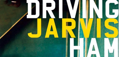 Driving Jarvis Ham by Jim Bob